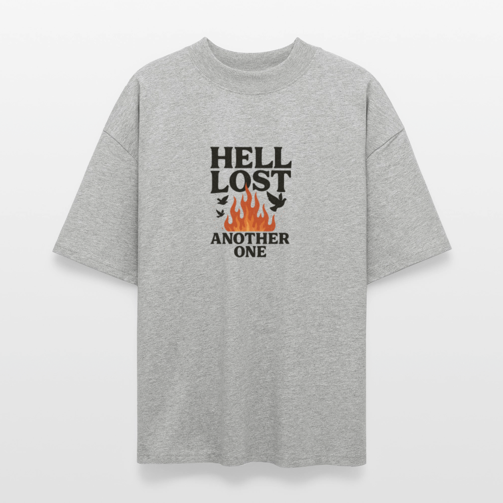 "HELL LOST ANOTHER ONE" Oversized T-Shirt - heather gray
