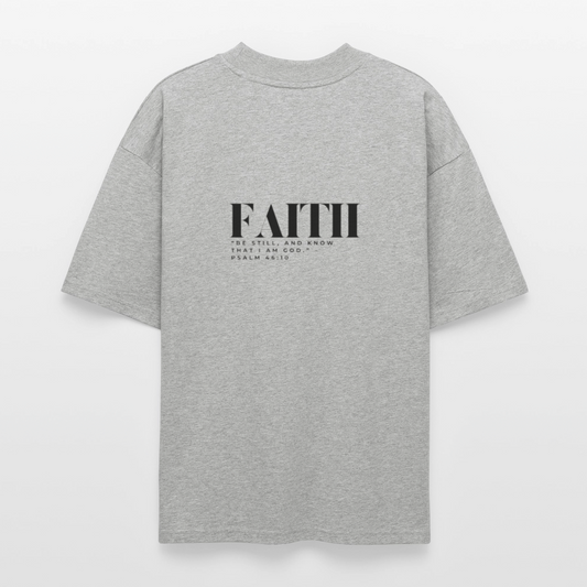 “Be Still” - Oversized T-Shirt - heather gray