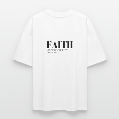 “Be Still” - Oversized T-Shirt - white